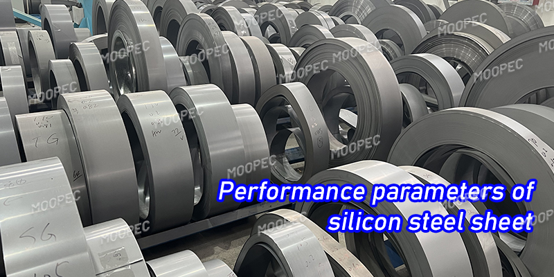 Performance parameters of silicon steel sheet