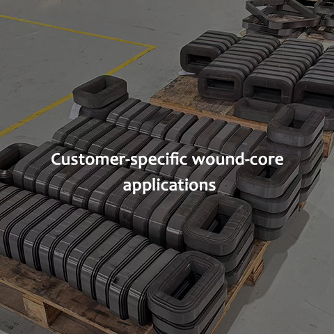 customer specific wound core applications